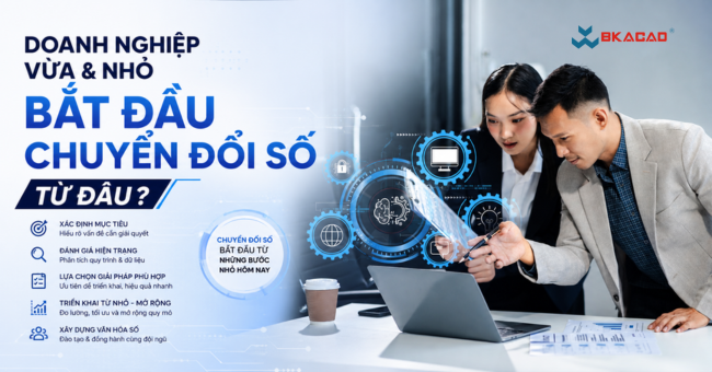 Doanh nghiệp vừa và nhỏ bắt đầu chuyển đổi số từ đâu? Lộ trình 5 bước thực tế