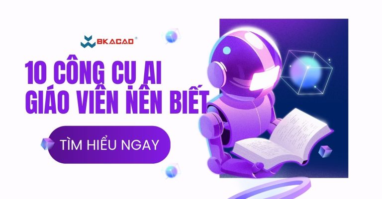 10 công cụ AI giáo viên nên biết để thiết kế bài giảng và hoạt động học tập
