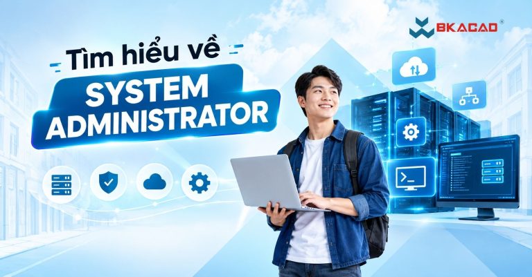Linux System Administrator là gì? Công việc, kỹ năng và mức lương