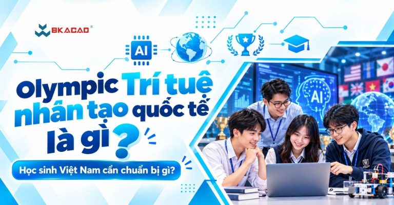 Olympic Trí tuệ nhân tạo quốc tế là gì? Học sinh Việt Nam cần chuẩn bị gì?